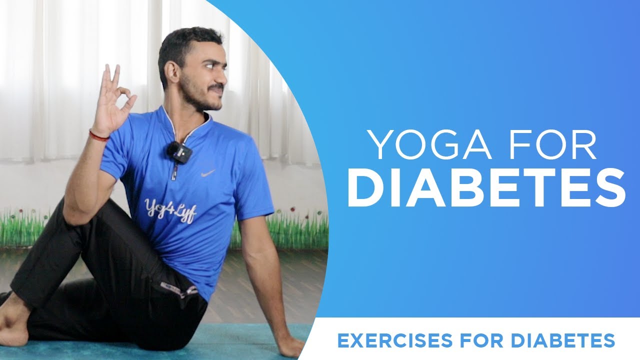 Yoga for Diabetes | Exercises for Diabetes | Yog4Lyf