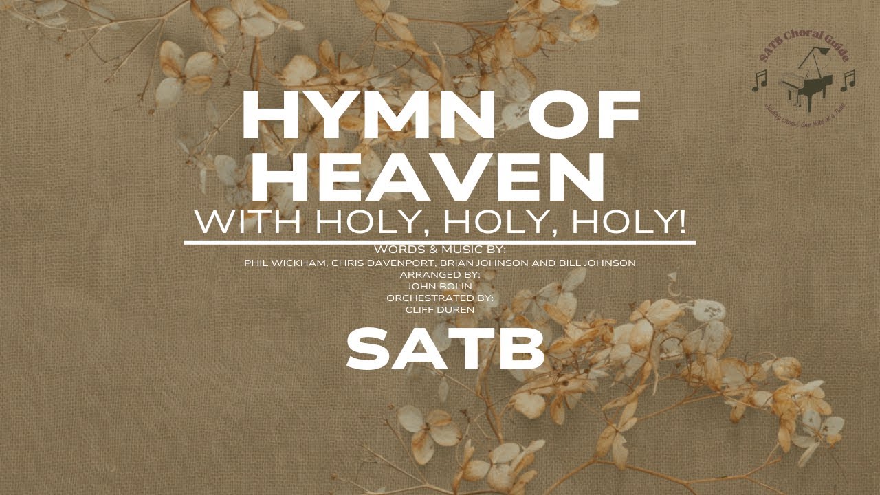 Hymn of Heaven with Holy, Holy, Holy! - SATB || Arr. John Bolin