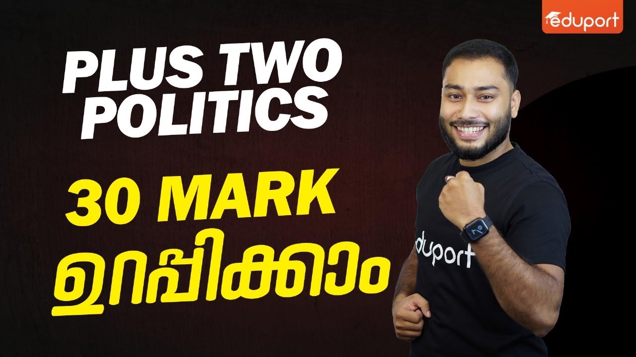 Plus Two Public Exam - Political Science | 30 Mark Sure Question | Eduport Humanities