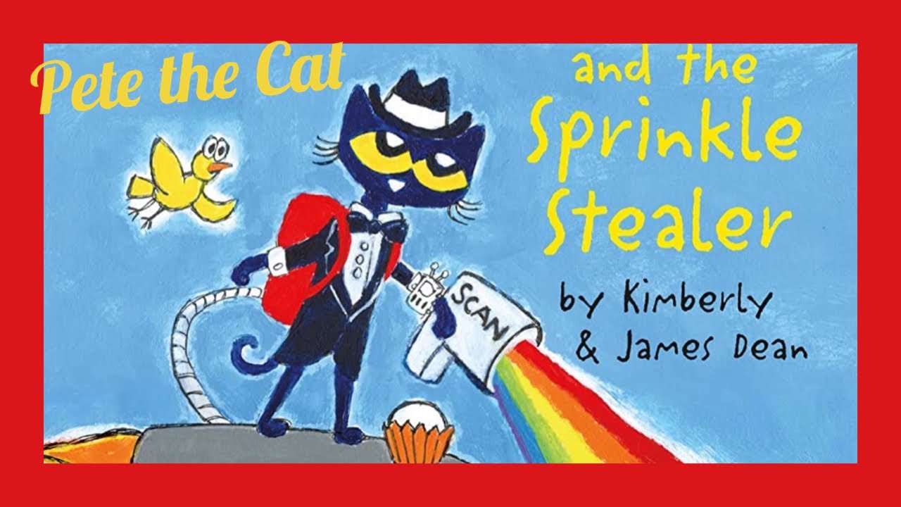 Pete the Cat & the Sprinkle Stealer | 📚Books Read Aloud