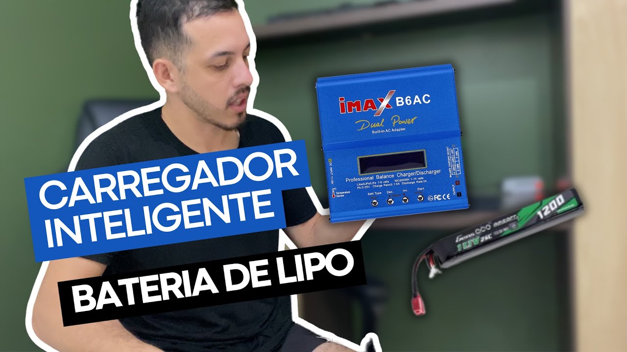 iMAX B6AC + Baterias LiPo: Como Carregar com Seguran&ccedil;a [Guia Completo]