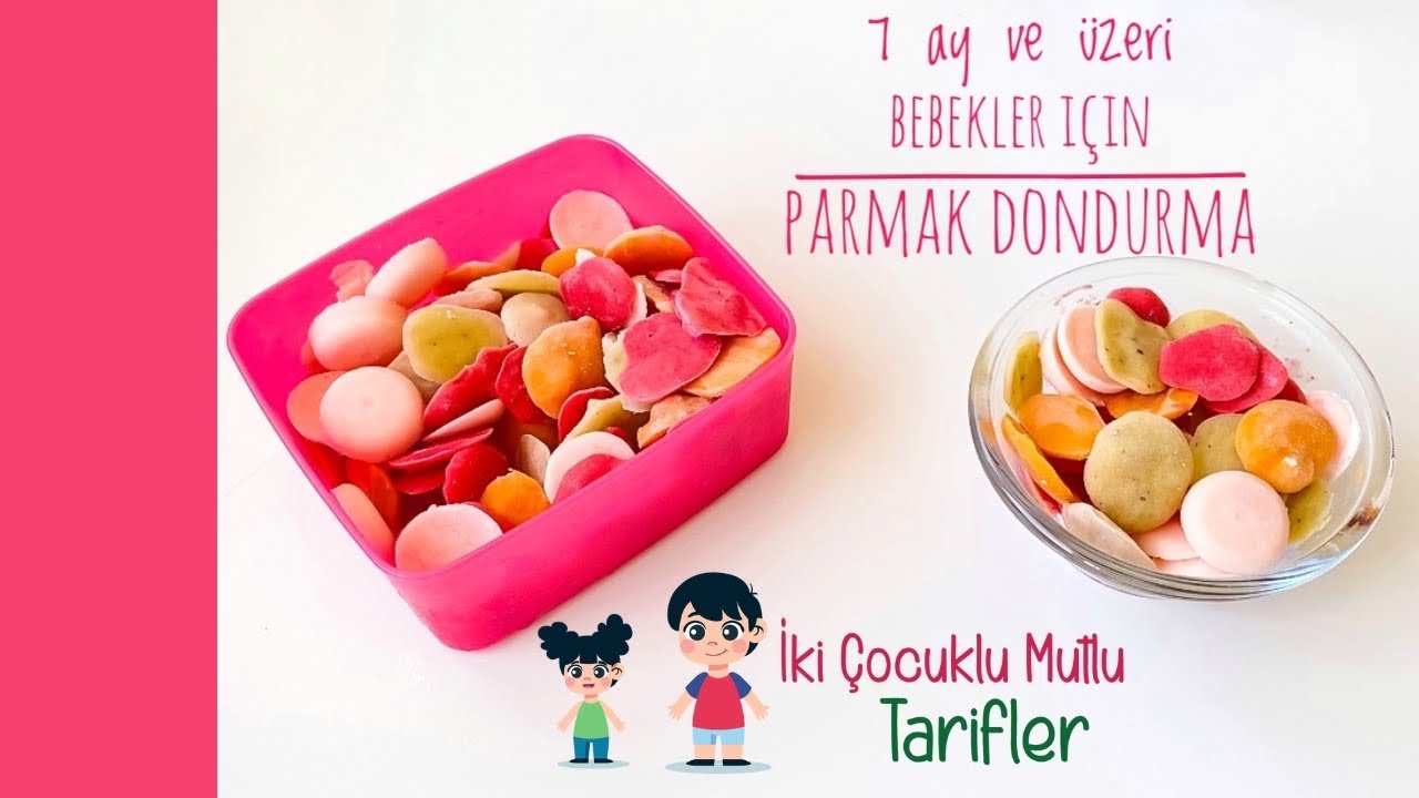 7 AY VE ÜZERİ BEBEKLER İÇİN PARMAK DONDURMA