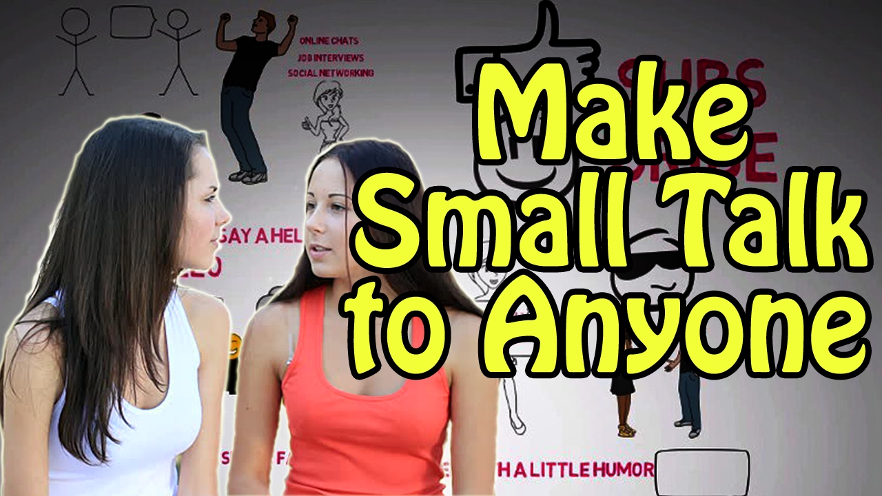 How to Start a Conversation With ANYONE - 5 Simple Ways to Make Small Talk With Anyone