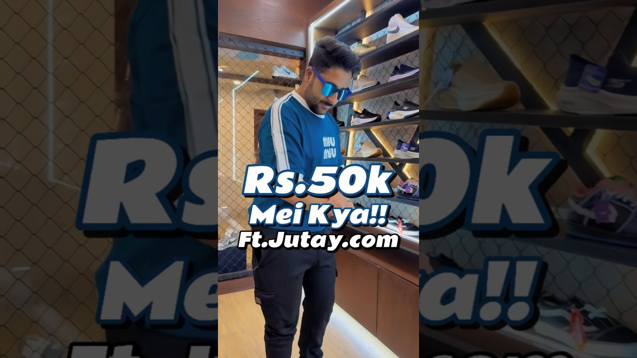 Rs.50k Shopping from Jutay.co at MM Alam Road Lahore #realwowboy #aedatukamedian