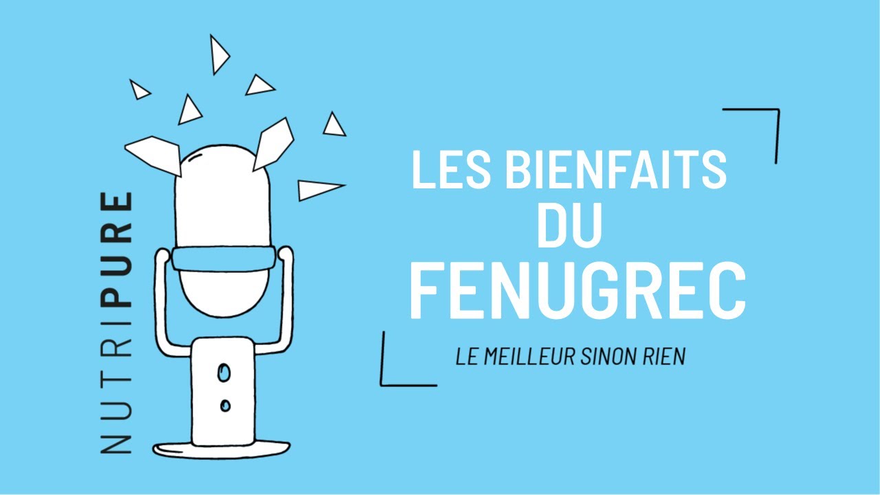 Les bienfaits du fenugrec