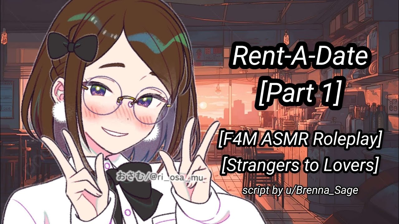 F4M ASMR Roleplay || Rent-A-Date [Part 1] [Strangers to More..?] [Kissing] [Meet Cute] [Coffee Date]