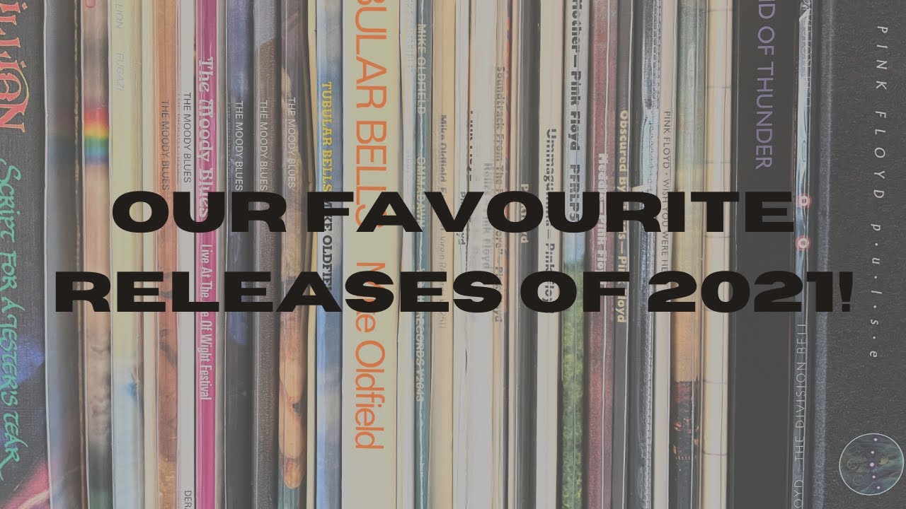 Our Favourite 2021 Releases!