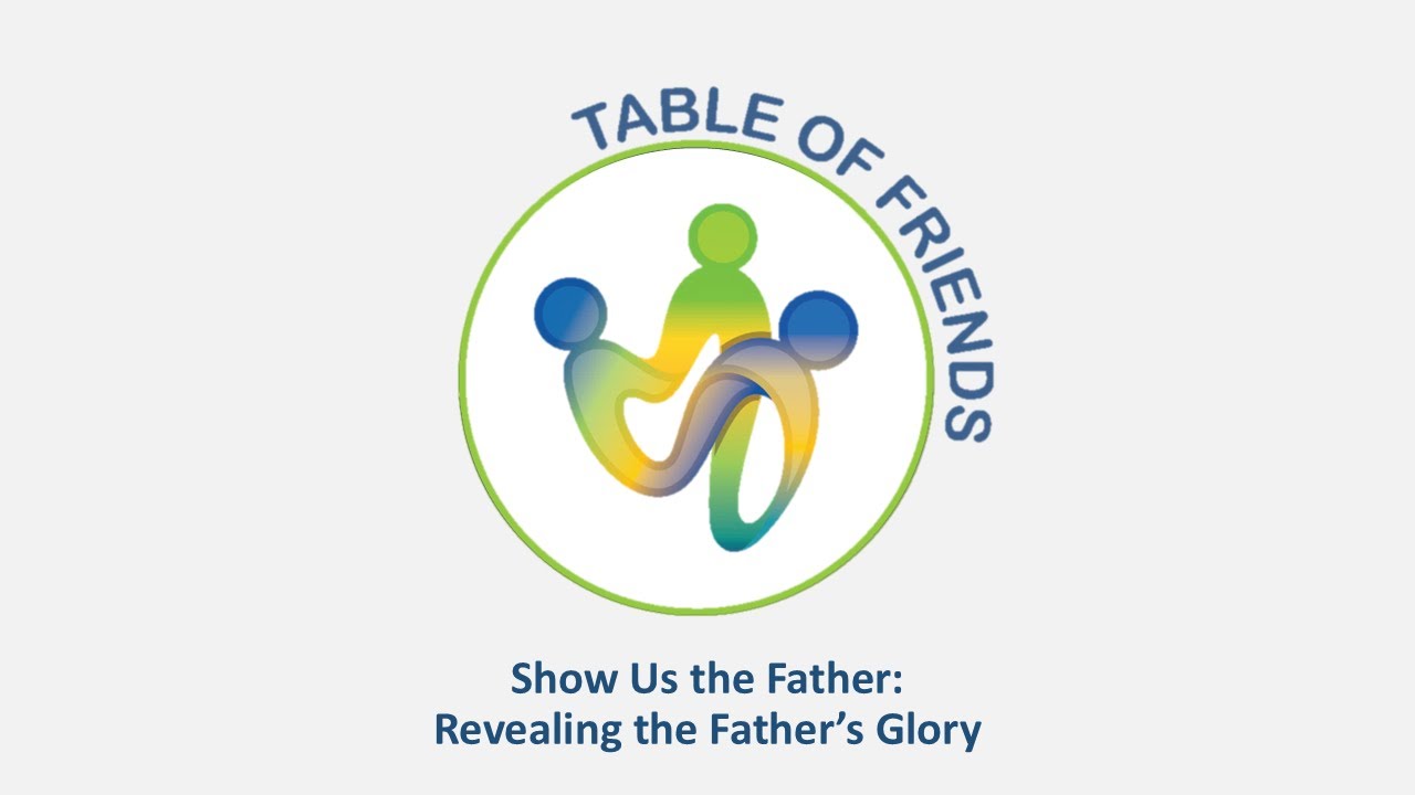 Show Us the Father: Revealing the Father's Glory - Kerry Wood