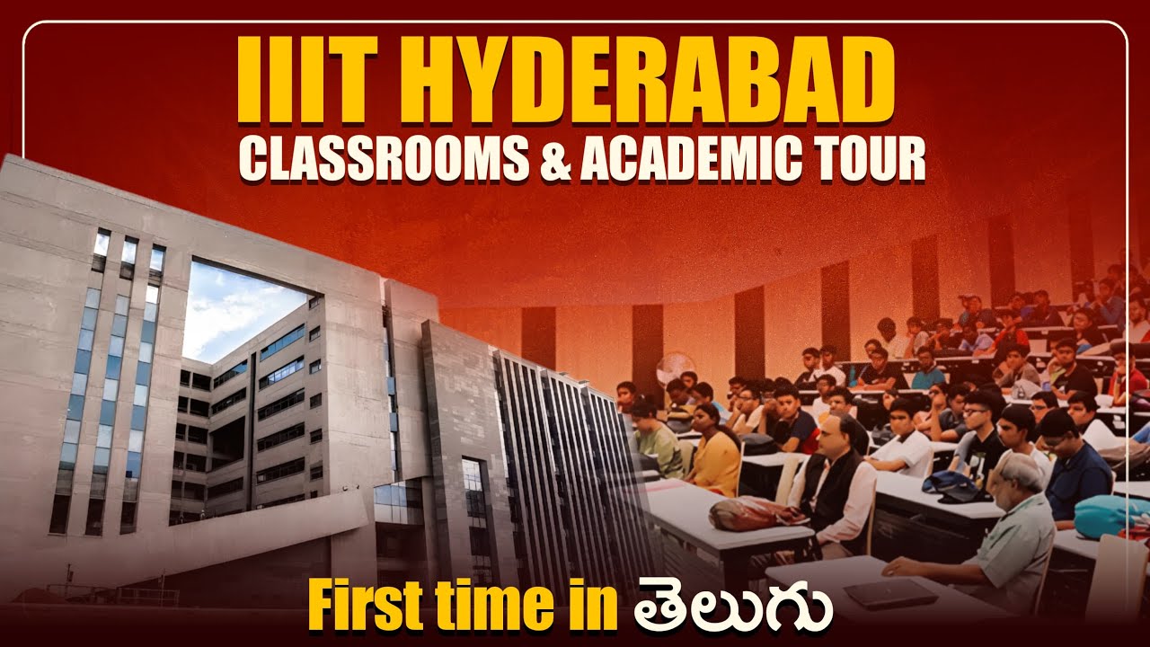 IIIT Hyderabad Classrooms & Academic Tour | First time in తెలుగు | IIIT Hyderabad Campus Tour