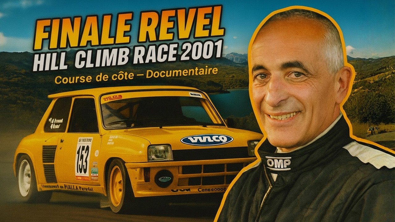 REVEL 2001 — LA FINALE | Documentaire intégral Course de Côte (6 montées)
