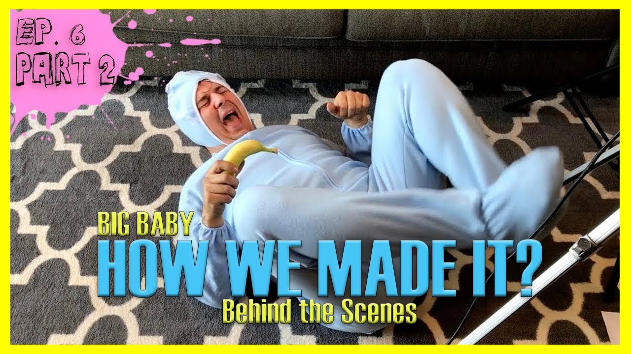 BIG BABY - Ep. 6 - WE'RE MAKING A YOUTUBE SHOW!! - Behind The Scenes (PART 2)