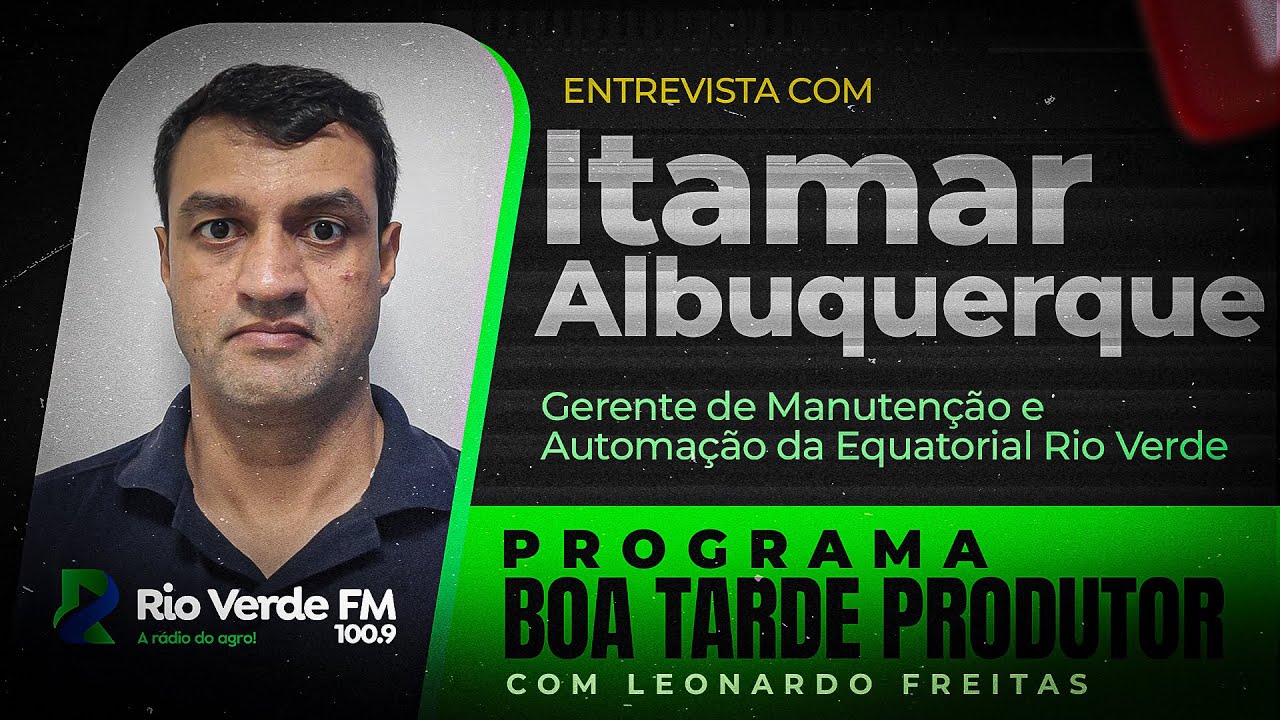 BOA TARDE PRODUTOR 10/07 - Itamar Albuquerque - Equatorial Goiás Inaugura Complexo JK Jataí