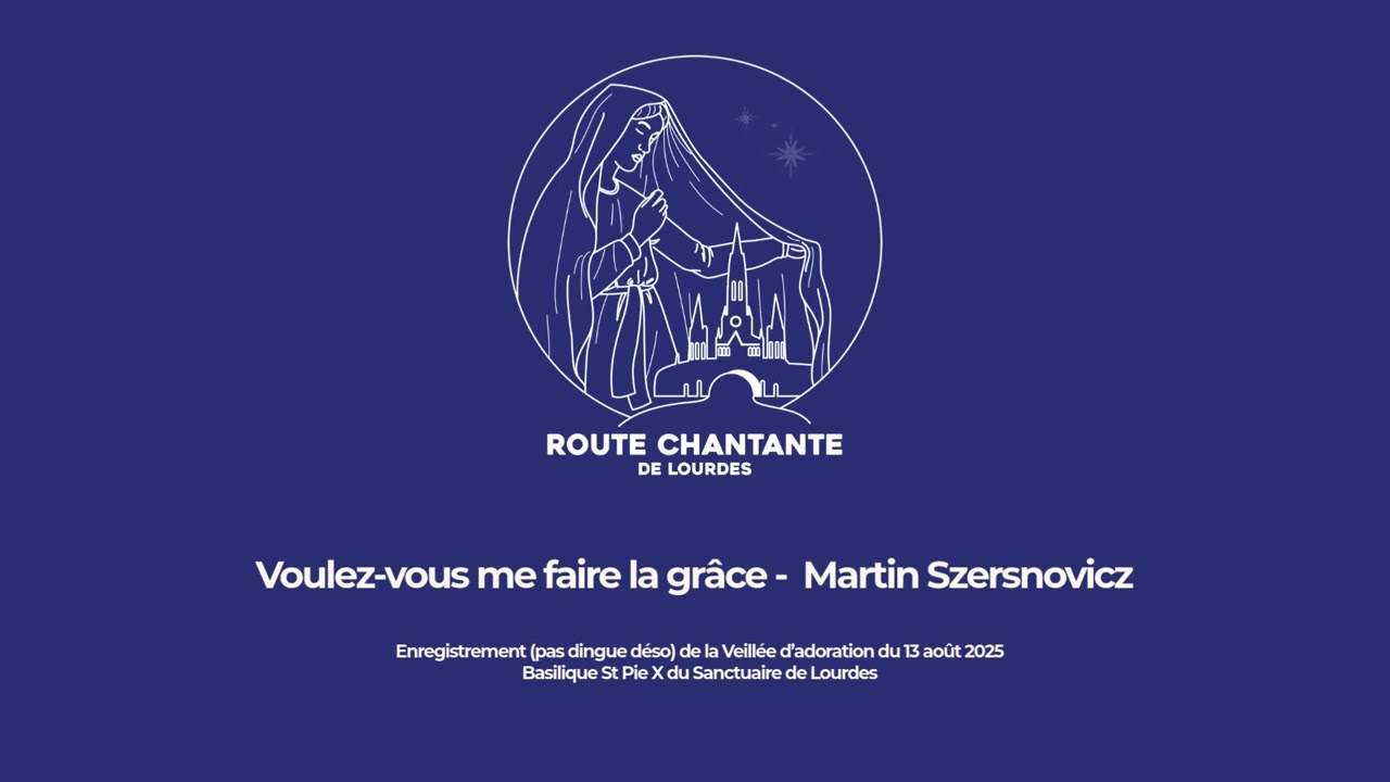 Voulez-vous me faire la Grâce - Martin Szersnovicz