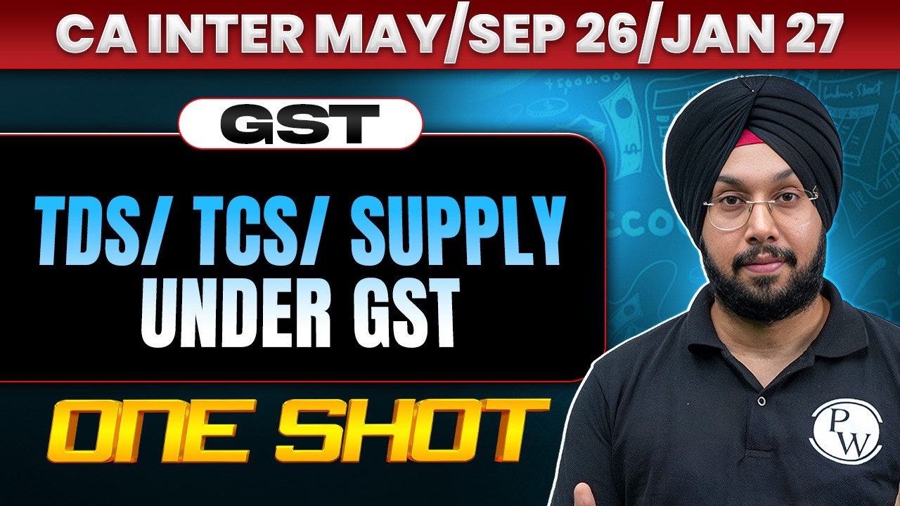 CA Inter TDS / TCS / Supply Under GST | One Shot Revision | GST Revision | May 26 | CA Jasmeet Singh