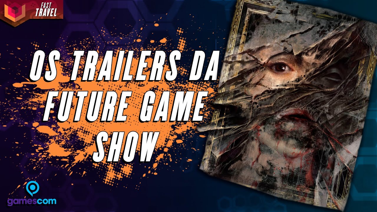 TODOS OS TRAILERS DA OPENING NIGHT LIVE - RESUM&Atilde;O - FAST TRAVEL ESPECIAL GAMESCOM 2022