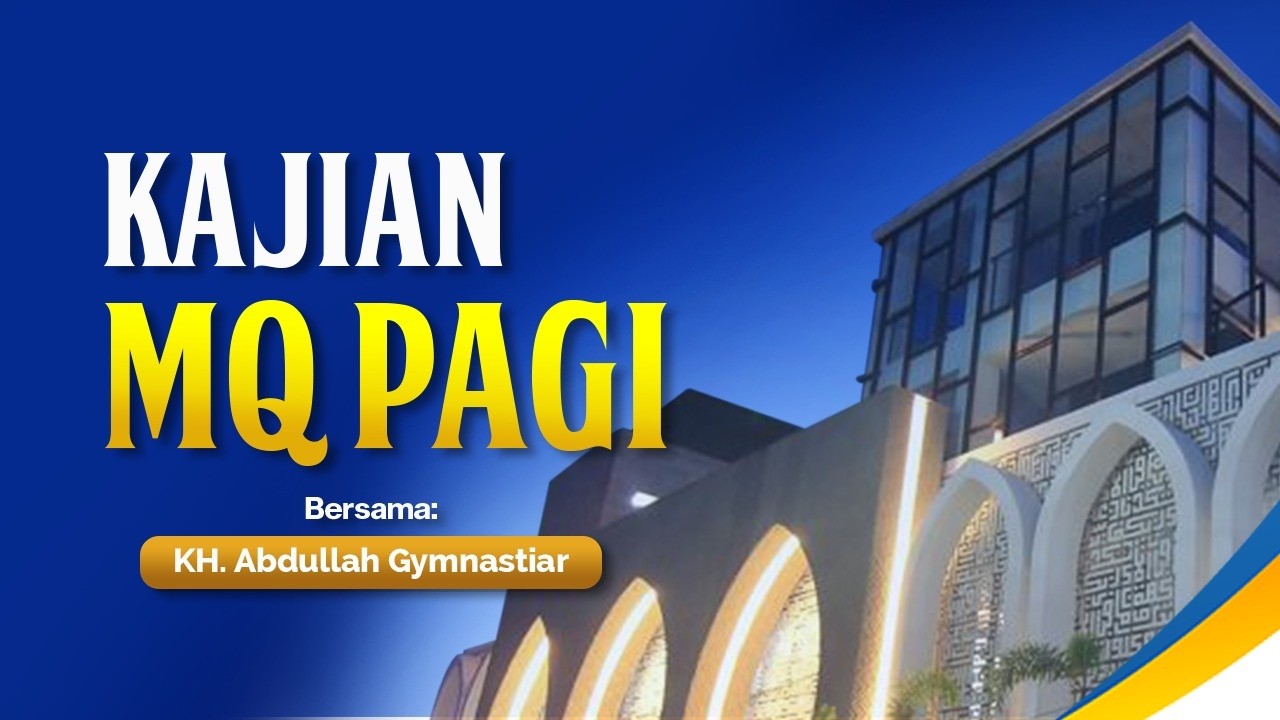 Aa Gym | Agar Shalat Kita Diterima Oleh Alloh - Kajian MQ Pagi
