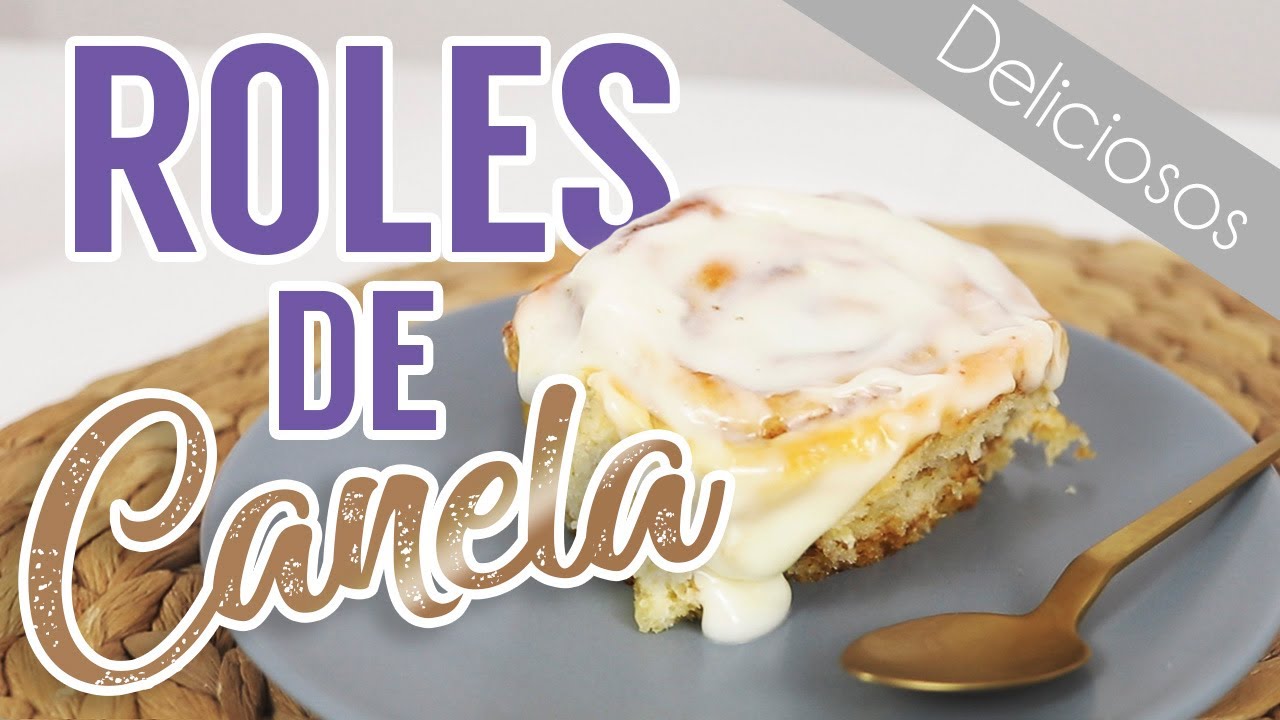 Roles de Canela | Súper deliciosos y esponjosos