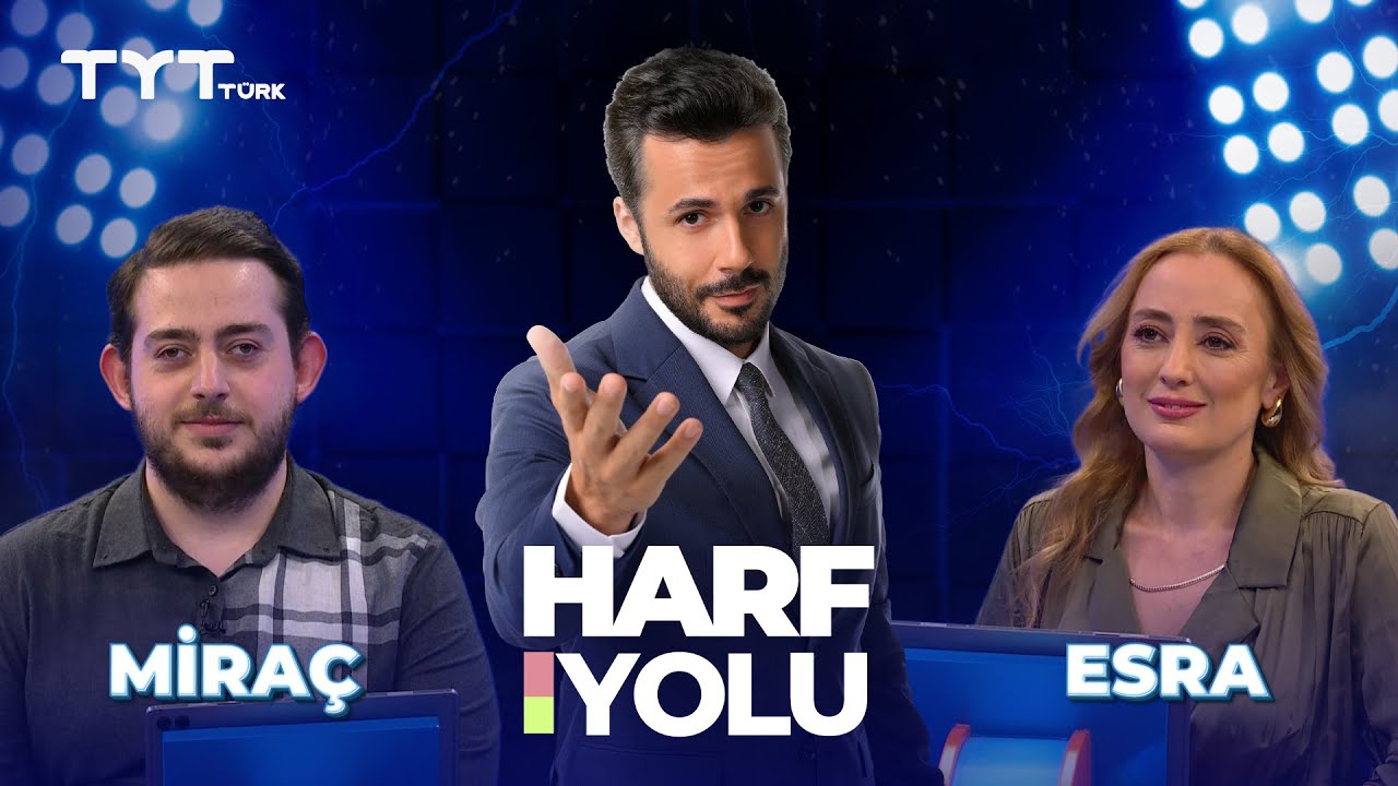 Harf Yolu | 13. B&ouml;l&uuml;m - TYT T&uuml;rk &bull; Esra & Mira&ccedil; Sinan