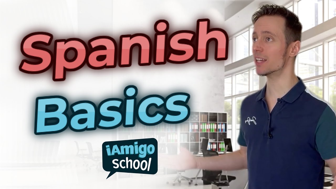 🔎 Spanish basics *YOU NEED TO KNOW* if you are [Beginner] - Global Spanish