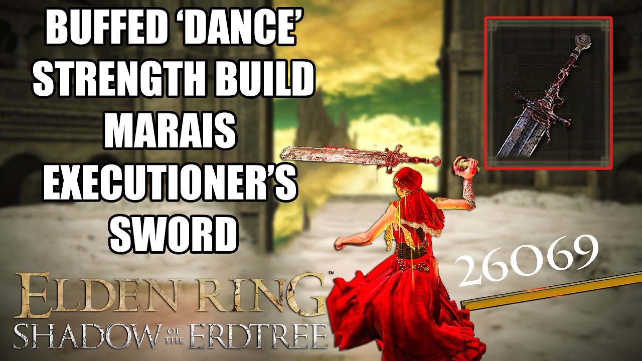 OVERPOWERED STRENGTH *DANCE* BUILD in ELDEN RING SHADOW OF THE ERDTREE - MARAIS EXECUTIONER'S SWORD