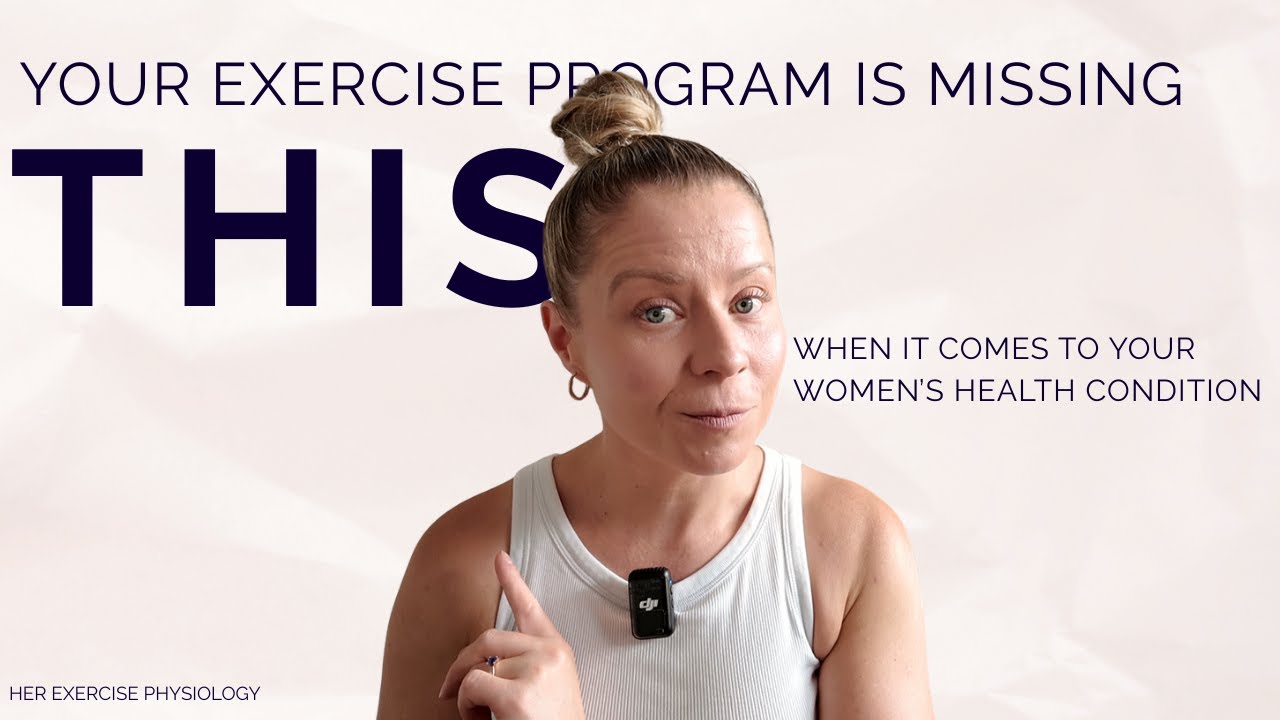 Are you getting the best exercise advice for your women’s health issues?