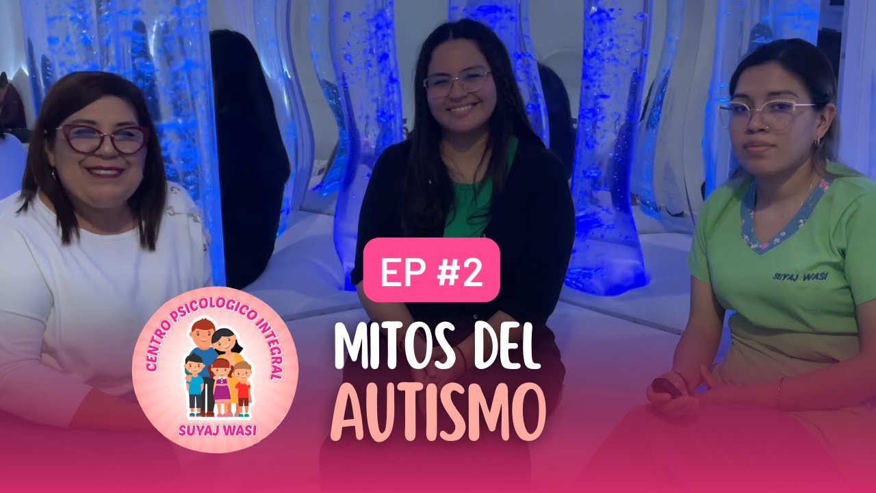 Mitos del Autismo - Podcast con psicólogas
