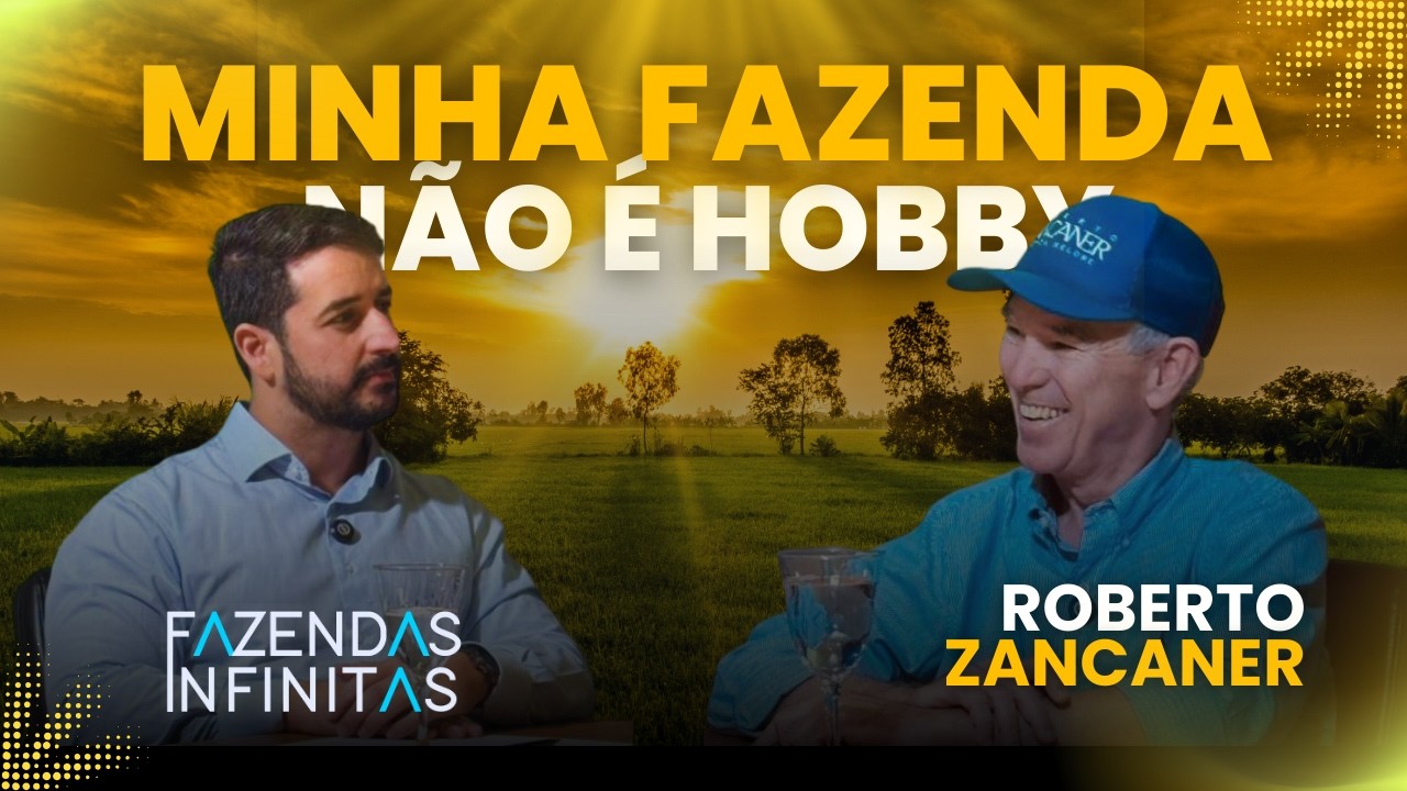 Roberto Zancaner – EP.27: Da Fazenda à empresa: gestão, decisão e lucro.