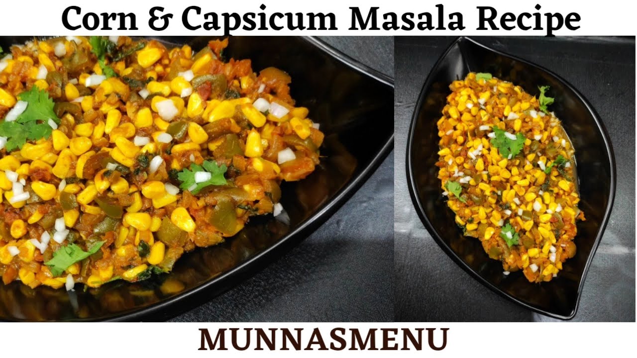 Quick & easy Sabzi Recipe I Corn and Capsicum Curry Recipe/ Best Side Dish for Chapati, Poori