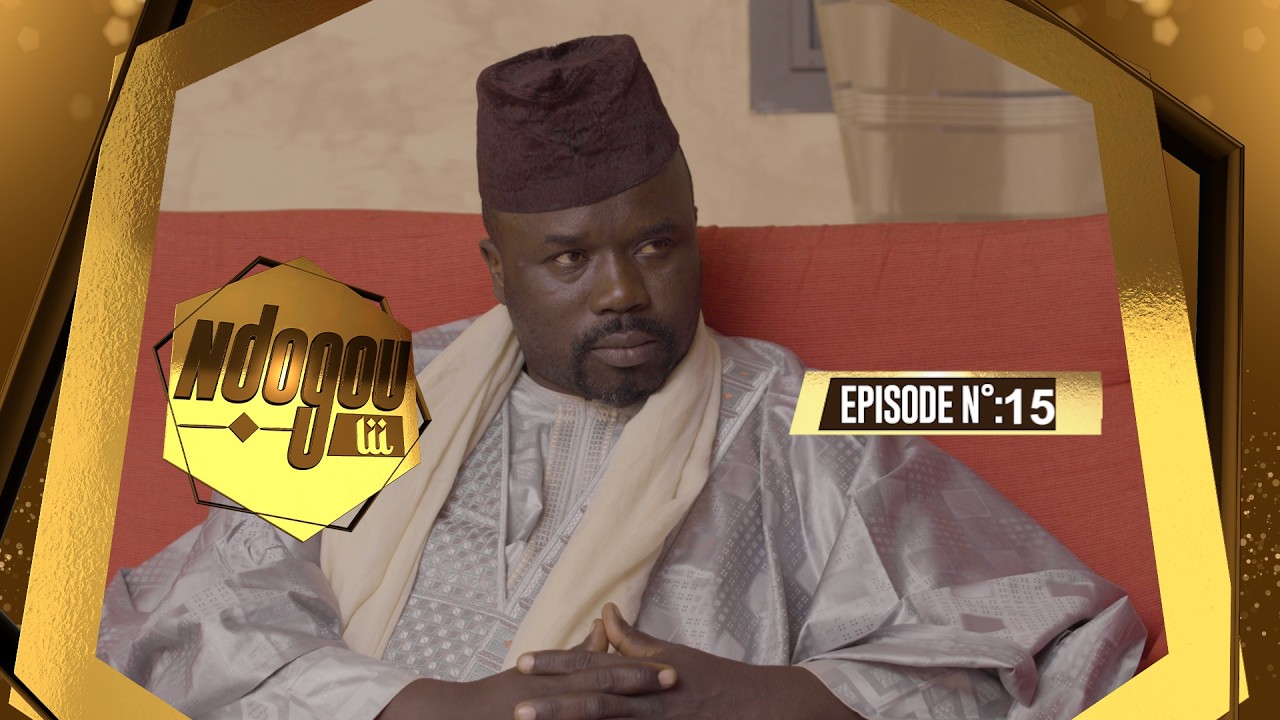 EPISODE 15 NDOGOU LI 2026