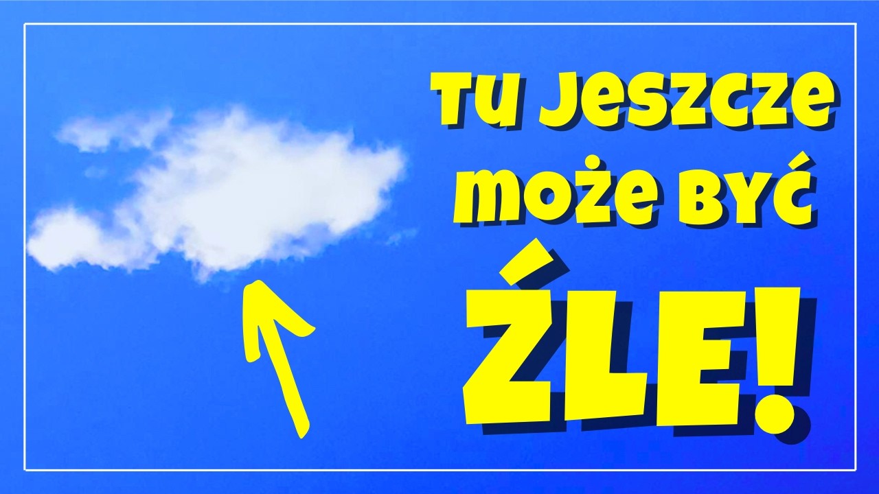 JAK CZYTAĆ CHMURY? Podpowiadają, że nadchodzi burza.