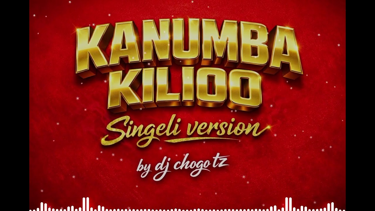DJ CHOGO TZ_KILIOO_I SINGELI VERSION I (Official Audio)🔥🔥