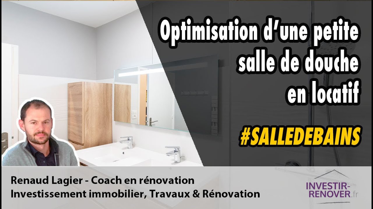Optimisation d'une petite salle de bains (douche) en locatif