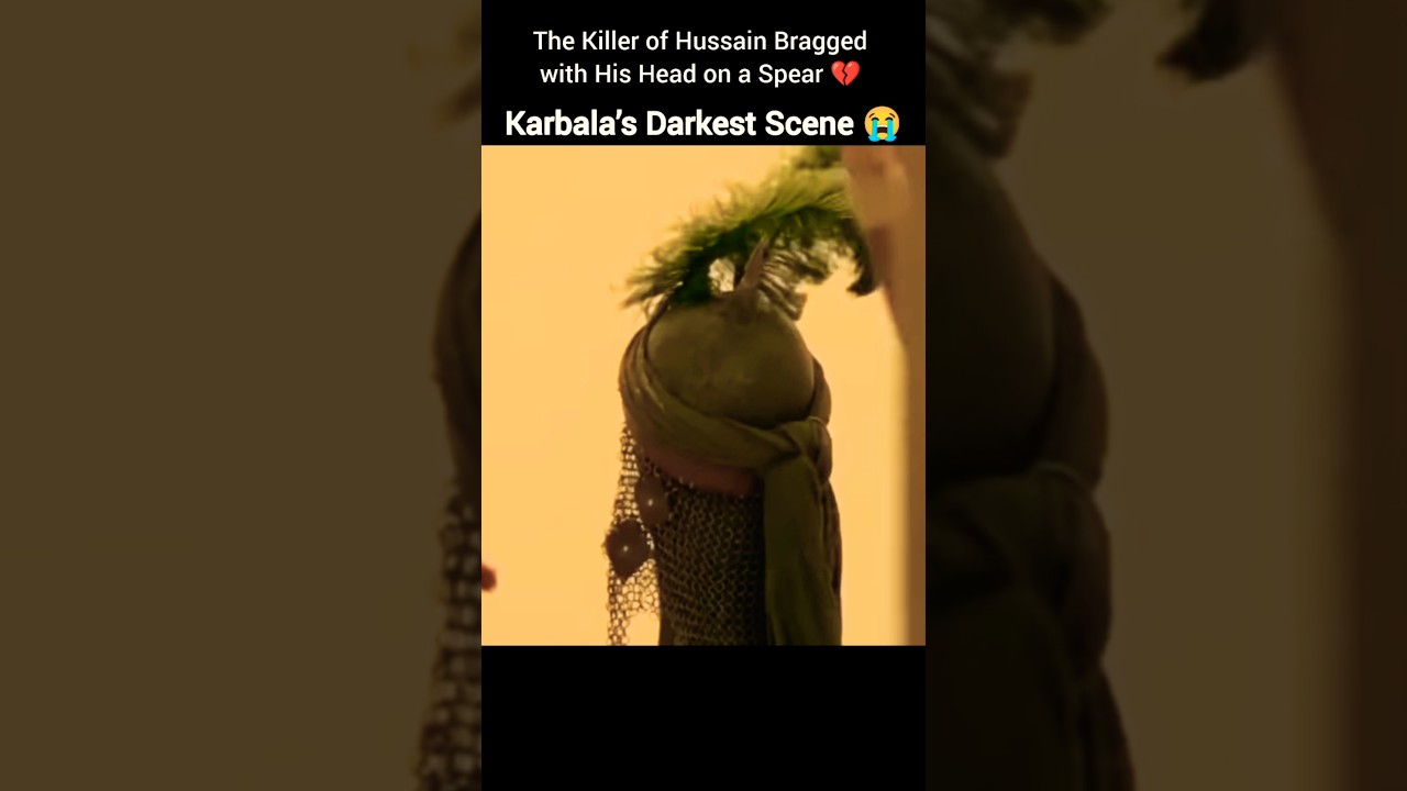 Killer of Hussain bragged his Head on a Spear 💔 Karbala Darkest Scene #shorts #muharram #karbala
