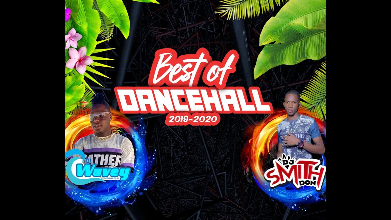 THROWBACK 2019-2020 DANCEHALL MIX (CLEAN) DJ WAVEY X DJ SMITHDON SQUASH CHRONIC LAW DADDY 1 RYGIN