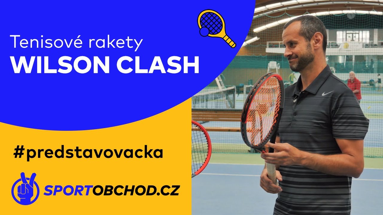 Tenisové rakety Wilson Clash #predstavovacka
