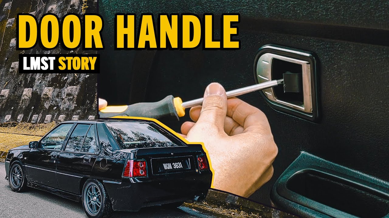 Tukar Door Handle Proton Saga LMST | Original vs OEM — Mana Lagi Padu?