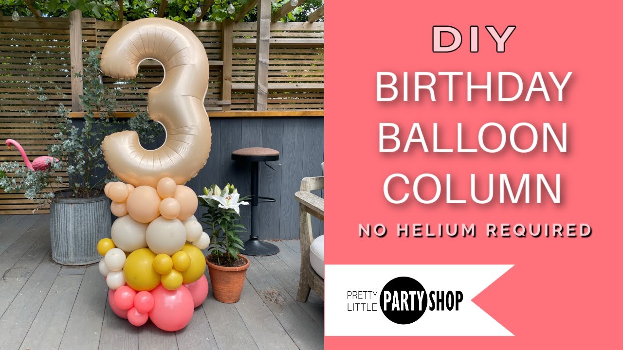 Easy Inexpensive Balloon Number Column DIY | No Helium Required