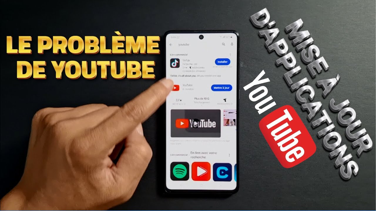 Comment mettre &agrave; jour l'application Youtube sur t&eacute;l&eacute;phone Android