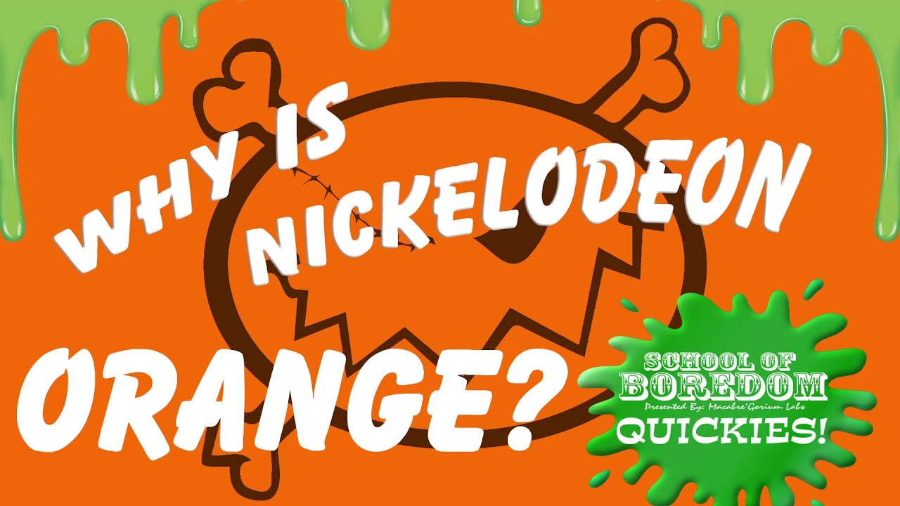 WHY IS NICKELODEON ORANGE? - SOB Nick Ed. Quickies