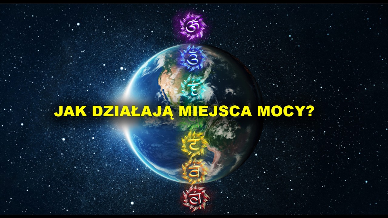Tajemnica miejsc mocy, czy planeta ma swoją energię?