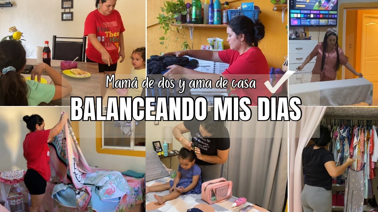 NO SOY ACHACOSA,balanceo mis días  y la Rutina de limpieza y Orden|Alistándolas para ir a una fiesta