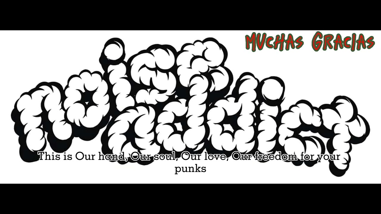 Noise Addict - Muchas Gracias Thank You Punk Rockers Lirik Video