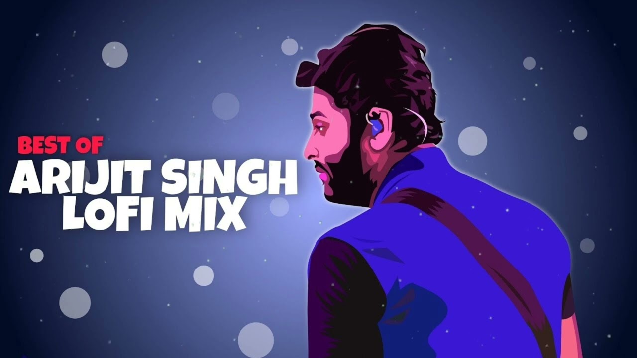 Best Of Arjit Singh Lofi Mix [ Arjit Singh Lofi 2024 ] #lofi @srlofi71