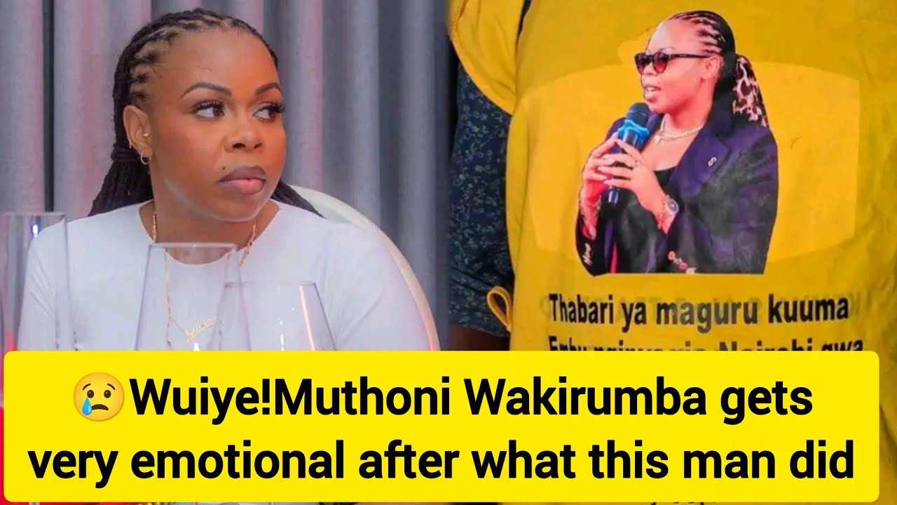 😢Muthoni Wa Kirumba guita maithori ni gìko kia muthuri uyu