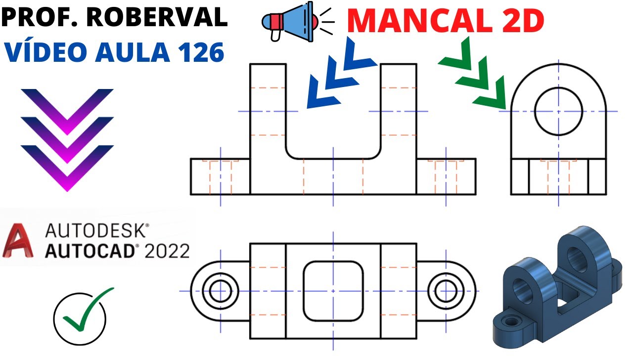 Aula 126 - Desenho 2D do Mancal com Projeções Ortográficas no AutoCAD 2022.