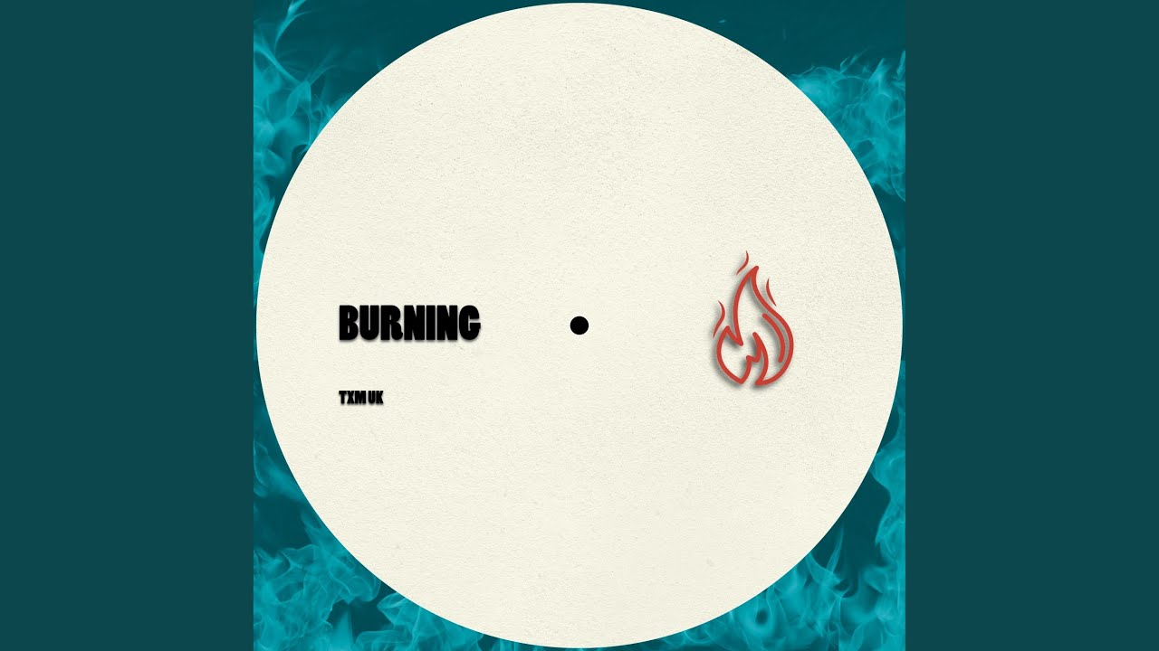 BURNING