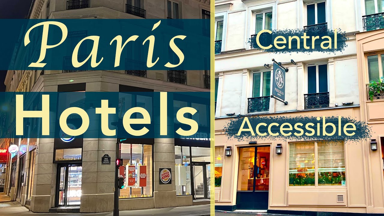 PARIS HOTELS Part 2: Grand Hotel de Normandie, Hotel Phileas, More | Wheelchair Accessible & Central