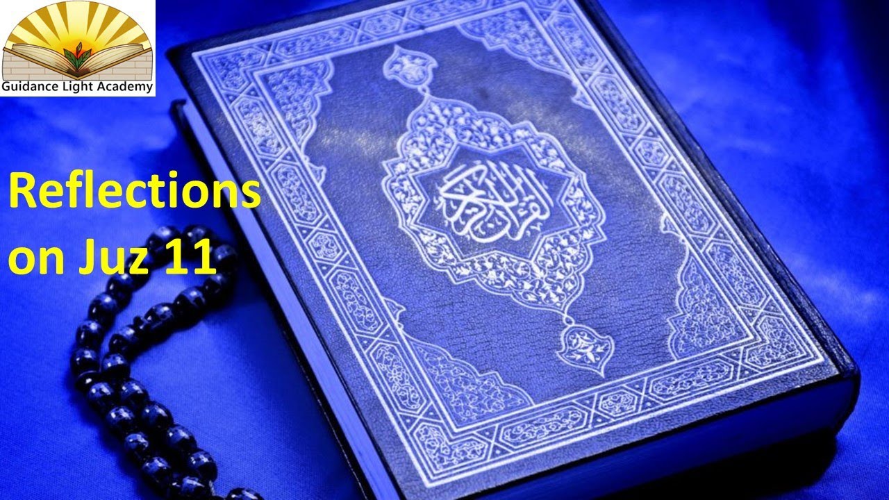 Reflections on juz 11 of Noble Quran by Dr Naglaa Mahmoud