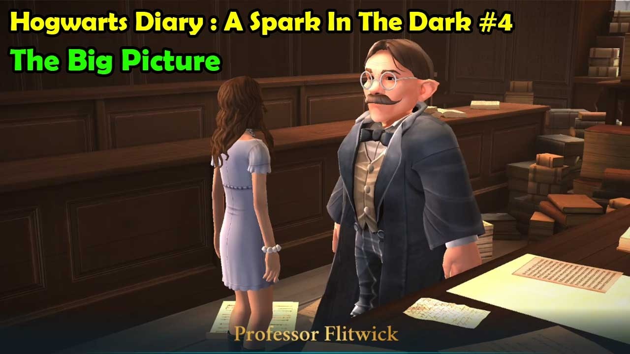 Hogwarts Mystery The Big Picture - Hogwarts Diary : A Spark In The Dark #4