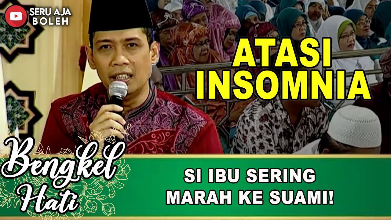 INSOMNIA TAK KUNJUNG SEMBUH, TERNYATA SI IBU SERING MARAH KE SUAMI! | BENGKEL HATI | EPS.51 (2/5)